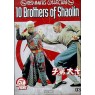 10 BROTHERS OF SHAOLIN (10 братьев Шаолиня)