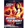 BORN TO FIGHT (Рождённый сражаться)
