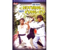 HE HAS NOTHING BUT KUNG FU (Ничего кроме кунг фу)