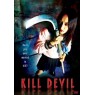 KILL DEVIL (Убить Дьявола)