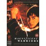 MAGNIFICENT WARRIORS (Великолепные Воины)