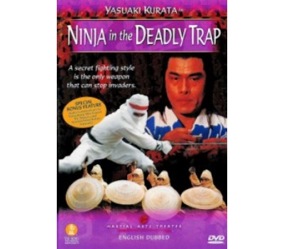 NINJA IN THE DEADLY TRAP (Ниндзя в смертельной ловушке) NINJA IN THE DEADLY TRAP (Ниндзя в смертельной ловушке)