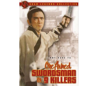 ONE ARMED SWORDSMAN AGAINST NINE KILLERS (Однорукий Меченосец Против Девяти Убийц) ONE ARMED SWORDSMAN AGAINST NINE KILLERS (Однорукий Меченосец Против Девяти Убийц)