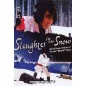 SLAUGHTER IN THE SNOW (Рязня в снегу)