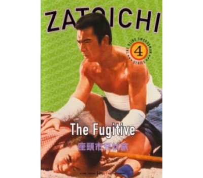 ZATOICHI 04: THE FUGITIVE (Затойчи 04: Беглец) ZATOICHI 04: THE FUGITIVE (Затойчи 04: Беглец)