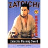 ZATOICHI 07: ZATOICHI`S FLASHING SWORD (Затойчи 07: Сверкающий меч Затойчи)