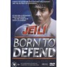 BORN TO DEFEND (Рожденный защищать)