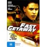 FAST GETAWAY