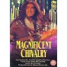 MAGNIFICENT CHIVALRY (Великолепное Рыцарство)