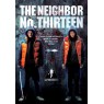 NEIGHBOUR NO. THIRTEEN (Сосед номер тринадцать)