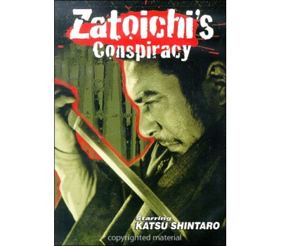 ZATOICHI 25: ZATOICHI`S CONSPIRACY (Затойчи 25: Заговор Затойчи) ZATOICHI 25: ZATOICHI`S CONSPIRACY (Затойчи 25: Заговор Затойчи)